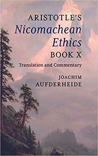 Aristotle's Nicomachean Ethics Book X: Translation and Commentary