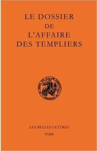 Le Dossier de l'Affaire Des Templiers: 2 (Classiques de L'Histoire Au Moyen Age) indir