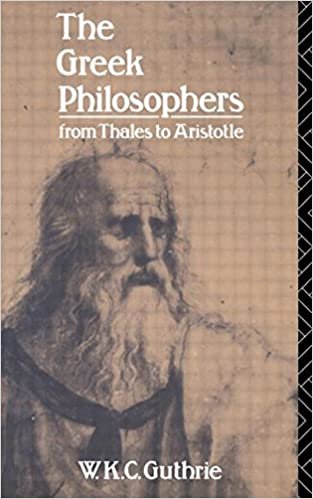Greek Philosophers : From Thales to Aristotle