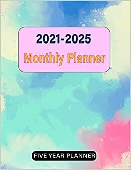 Five Year Planner: Monthly Planner and Calendar | 5 Year Planner and Monthly Calendar with Holidays | Agenda Schedule Organiser and 60 Months Calendar ... Monthly Planner) | Purple Watercolor Edition