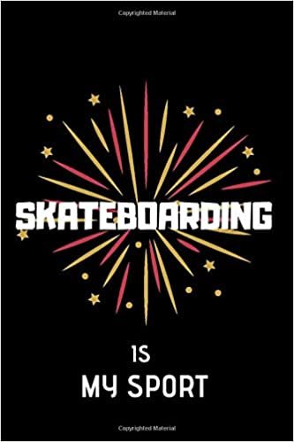 Skateboarding is my sport: Lined Notebook