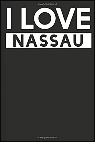 I Love Nassau: A Notebook indir