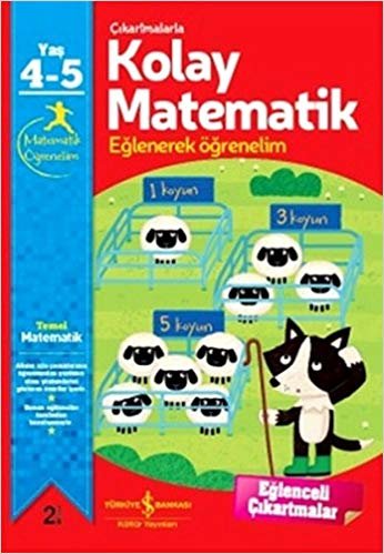 Çıkartmalarla Kolay Matematik (4-5 Yaş): Eğlenerek Öğrenelim 4-5 Yaş