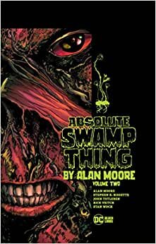 Absolute Swamp Thing by Alan Moore Volume 2