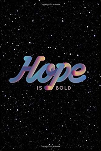 Hope is Bold #1: Cool 90's Rainbow Gradient Inspirational Journal Notebook To Write In 6x9" 150 lined pages