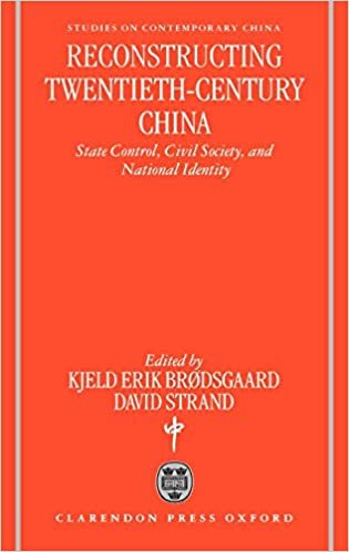 Reconstructing Twentieth-Century China: State Control, Civil Society, and National Identity (Studies on Contemporary China)