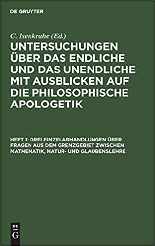 Drei Einzelabhandlungen UEber Fragen Aus Dem Grenzgebiet Zwischen Mathematik, Natur- Und Glaubenslehre