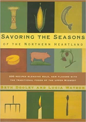 Savoring the Seasons of the Northern Heartland (Knopf Cooks American)