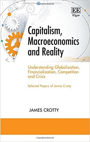 Crotty, J: Capitalism, Macroeconomics and Reality indir