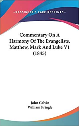 Commentary On A Harmony Of The Evangelists, Matthew, Mark And Luke V1 (1845)