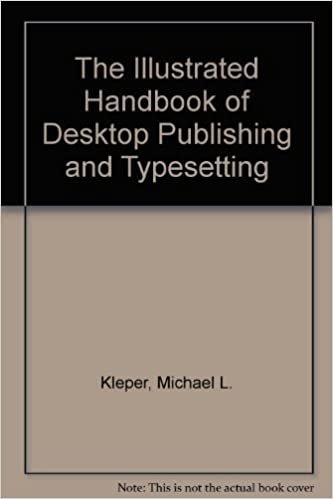 Illustrated Handbook of Desk Top Publishing and Typesetting