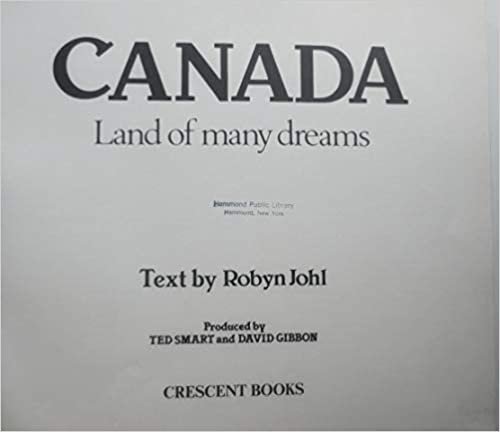 Canada Land Of Many Dreams