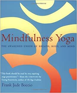 Mindfulness Yoga: The Awakened Union of Breath, Body, and Mind indir