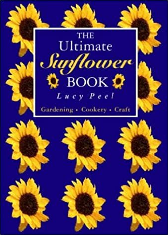 The Ultimate Sunflower Book