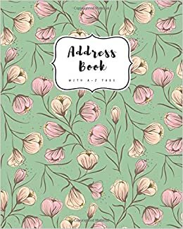 Address Book with A-Z Tabs: 8x10 Contact Journal Jumbo | Alphabetical Index | Large Print | Flower Bud Pattern Design Green
