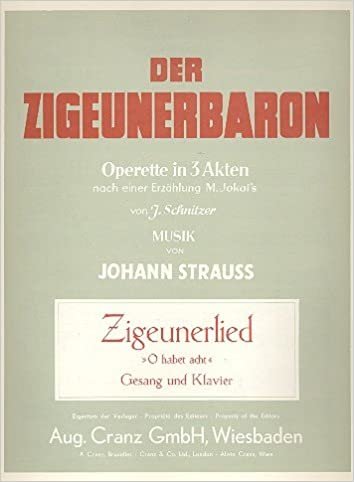 Zigeunerlied: aus "Der Zigeunerbaron". Gesang und Klavier. indir
