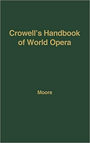 Crowell's Handbook of World Opera. indir