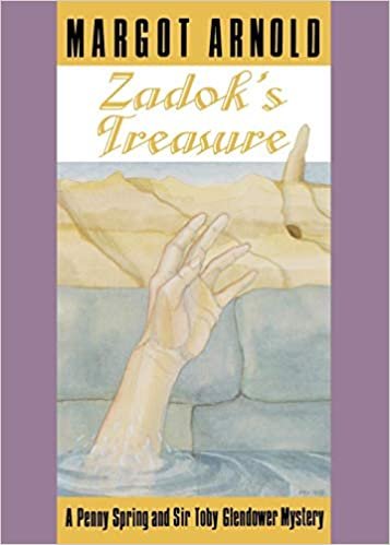 Zadok's Treasure (Penny Spring and Sir Toby Glendower Mysteries) (A Penny Spring and Sir Toby Glendower Mystery)
