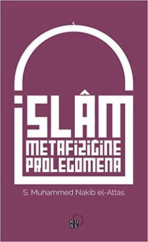 İslam Metafiziğine Prolegomena