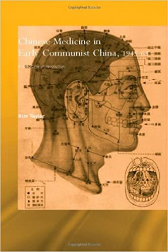 Chinese Medicine in Early Communist China, 1945-1963: A Medicine of Revolution (Needham Research Institute)
