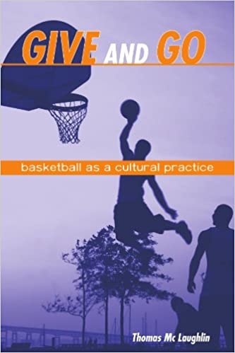 Give and Go: Basketball As a Cultural Practice
