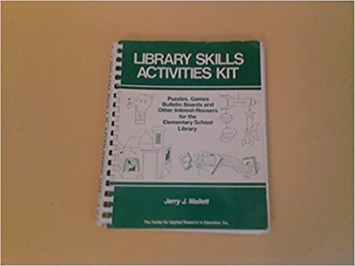 Library Skills Activities Kit: Puzzles, Games, Bulletin Boards, and Other Interest Rousers for the Elementary School Library indir