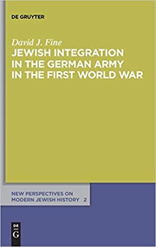Jewish Integration in the German Army in the First World War (New Perspectives on Modern Jewish History, Band 2) indir