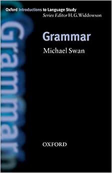 Grammar (Oxford Introduction to Language Study)