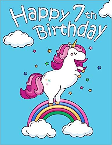 Happy 7th Birthday: Cute Unicorn on Rainbow Sketchbook for Kids. Perfect for Doodling, Drawing and Sketching. Way Better Than a Birthday Card! indir
