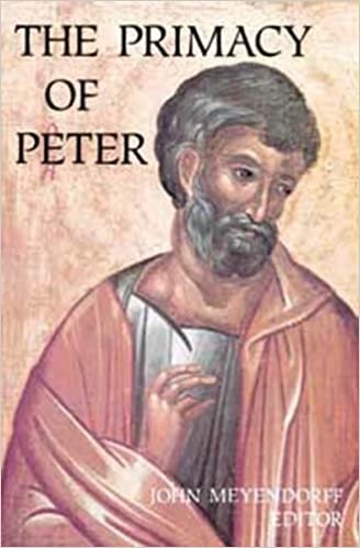 Primacy of Peter: Historical and Ecclesiological Studies