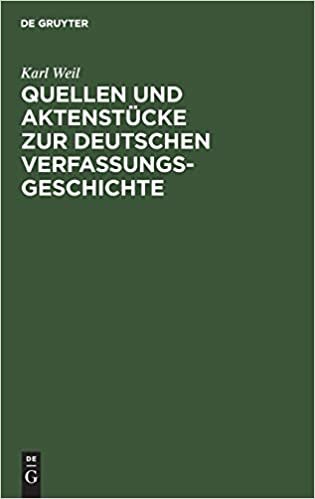 Quellen und Aktenstücke zur deutschen Verfassungsgeschichte