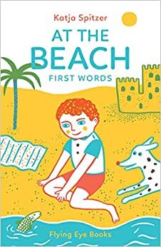 At The Beach: First Words (Little Books for Little Hands) indir