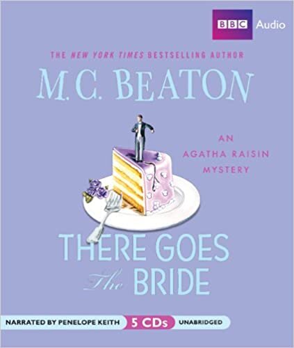 There Goes the Bride (Agatha Raisin Mysteries)