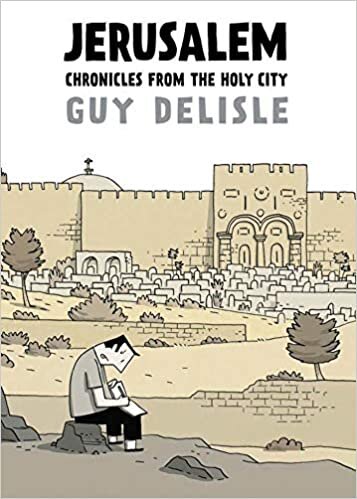 Jerusalem: Chronicles from the Holy City