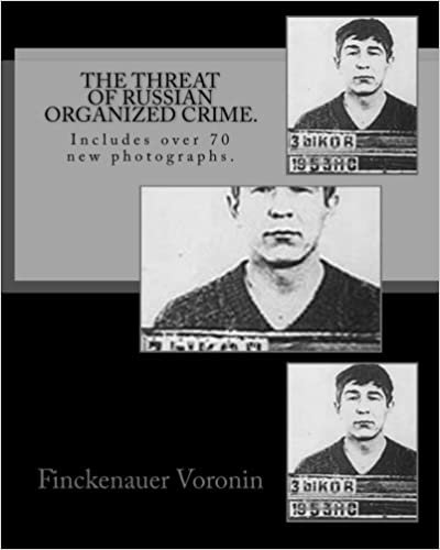 The Threat of Russian Organized Crime.: Includes over 70 new photographs.