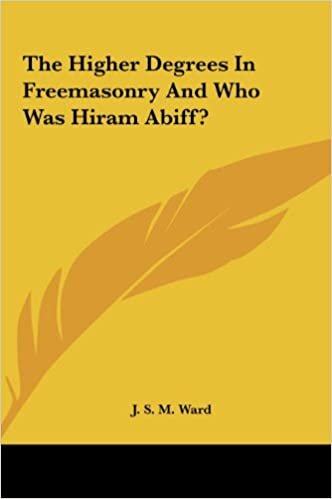 The Higher Degrees in Freemasonry and Who Was Hiram Abiff? indir