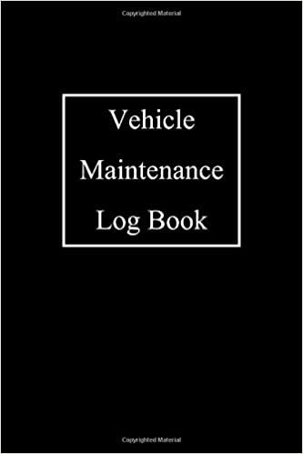 Vehicle Maintenance Log Book: Vehicle Maintenance and Repair Record Book indir