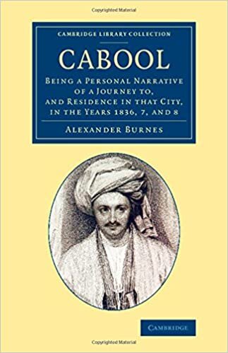 Cabool (Cambridge Library Collection - Travel and Exploration in Asia)