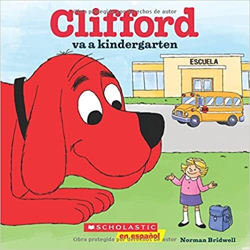 Clifford va a kindergarten/ Clifford Goes to Kindergarten