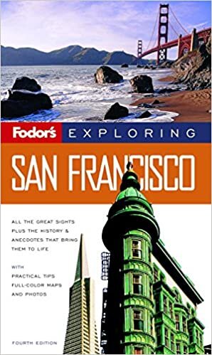 Fodor's Exploring San Francisco, 4th Edition (Exploring Guides (4), Band 4)