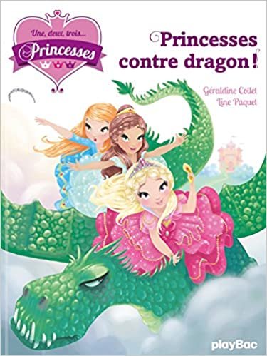 Princesses contre dragon! (P.BAC PRINC.FIC) indir
