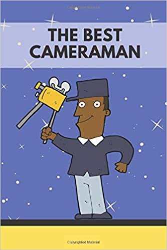 The best CAMERAMAN: Funny Notebook, Journal, Diary (120 Pages, lined paper, 6 x 9)