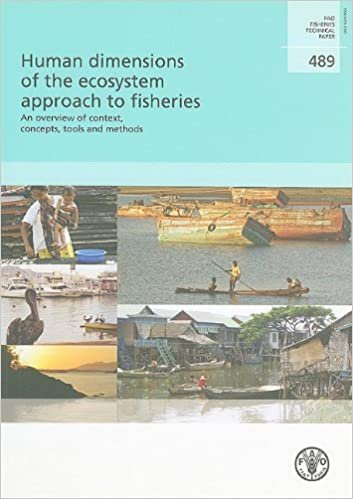 Human Dimensions of the Ecosystem Approach to Fisheries: An Overview: FAO Fisheries Technical Paper 489