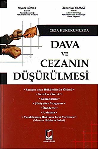 Ceza Hukukumuzda Dava ve Cezanın Düşürülmesi