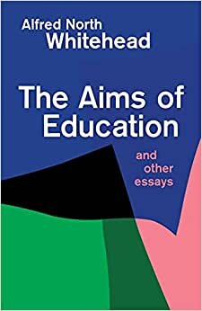 The Aims of Education and Other Essays indir
