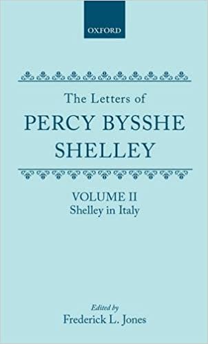 The Letters of Percy Bysshe Shelley: Volume II: Shelley in Italy: 2