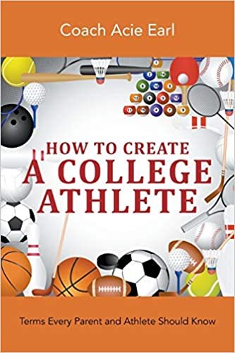 How To Create A College Athlete: Terms Every Parent and Athlete Should Know