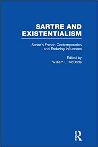 Sartre's French Contemporaries and Enduring Influences: Camus, Merleau-Ponty, Debeauvoir & Enduring Influences (Sartre and Existentialism: Philosophy, ... the Psyche, Literature, and Aesthetics) indir