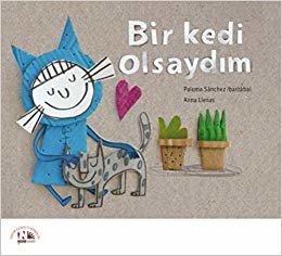 Bir Kedi Olsaydım (Ciltli)