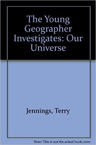 The Young Geographer Investigates: Our Universe indir